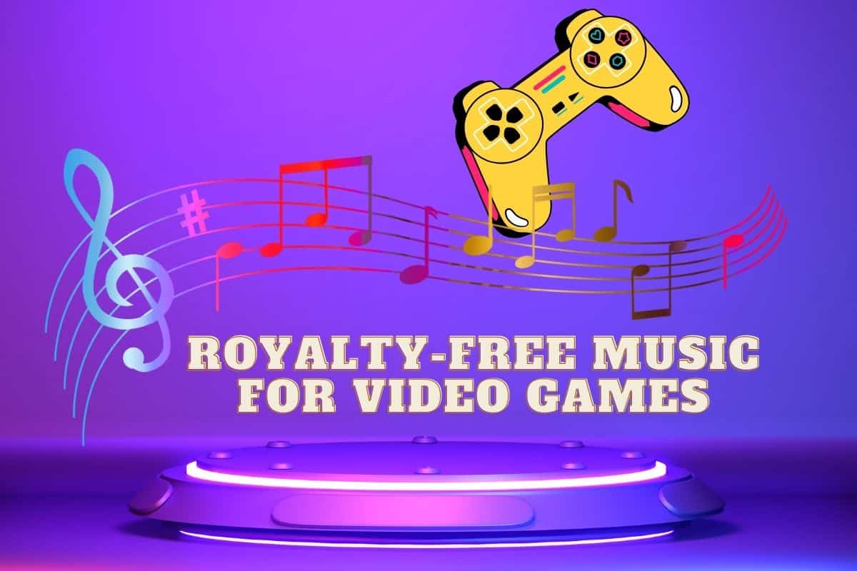 How to Use Royalty Free Music to Make Money from Video Games Like