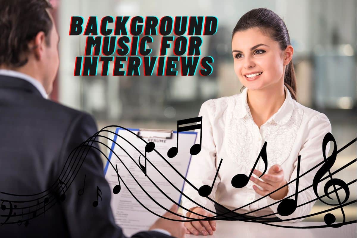 Background Music for Interviews