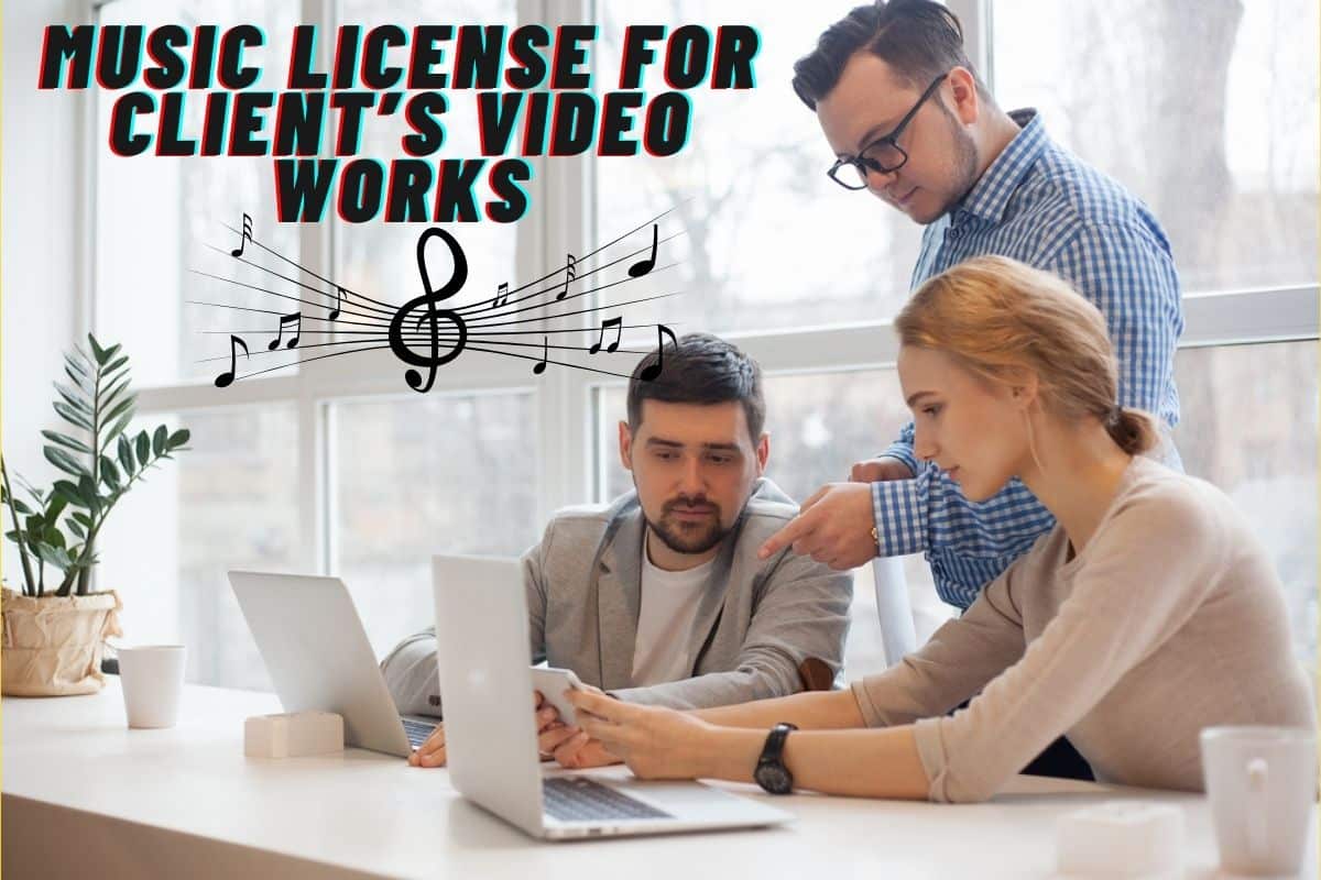 Music License for Client’s Video Works